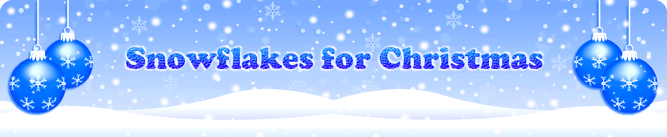 Snowflakes for Christmas